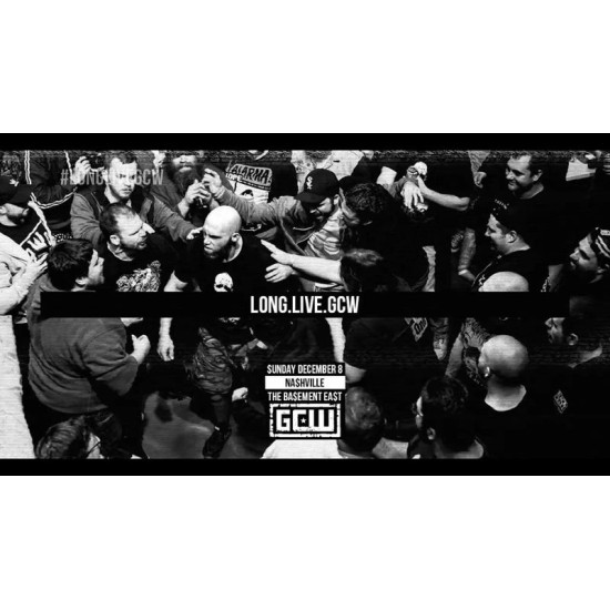 GCW December 8, 2019 "Long. Live. GCW." - Nashville, TN (Download)