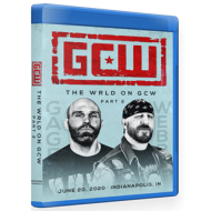 GCW Blu-ray/DVD June 20, 2020 "The WRLD On GCW - Part 2" - Indianapolis, IN GCW Blu-ray/DVD June 20, 2020 "The WRLD On GCW - Part 2" - Indianapolis, IN