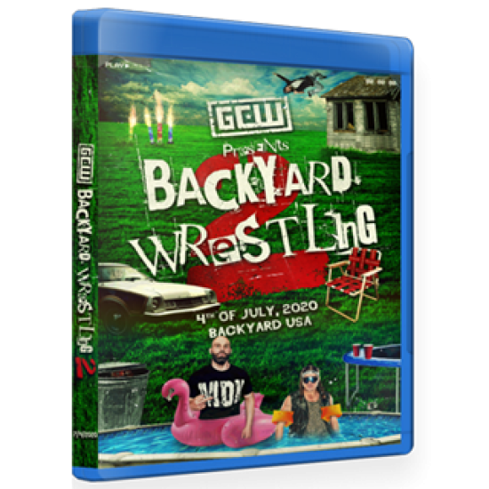 GCW Blu-ray/DVD July 4, 2020 "Backyard Wrestling 2" - Parts Unknown, USA