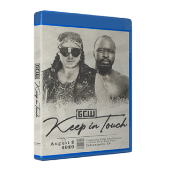 GCW Blu-ray/DVD August 2, 2020 "Keep In Touch" - Indianapolis, IN