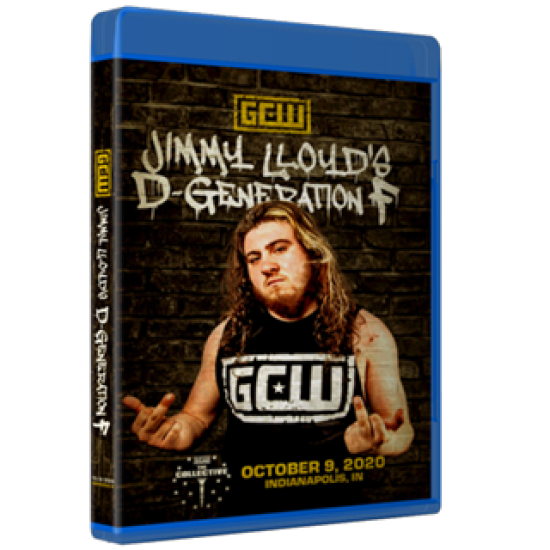 GCW Blu-ray/DVD October 9, 2020 "Jimmy Lloyd's D-Generation F" - Indianapolis, IN