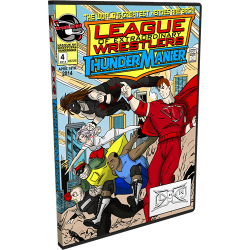 LXW DVD April 19, 2014 "ThunderManier" - Sylacauga, AL  LXW DVD April 19, 2014 "ThunderManier" - Sylacauga, AL