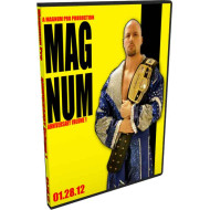 Magnum Pro DVD January 28, 2012 "Anniversary Vol. 1"- Council Bluffs, IA Magnum Pro DVD January 28, 2012 "Anniversary Vol. 1"- Council Bluffs, IA
