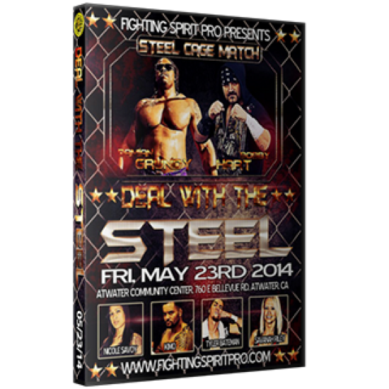 Fighting Spirit Pro DVD May 23, 2014 "Deal with the Steel" -  Atwater, CA