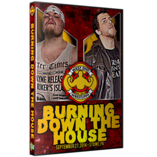 West End Wrestling DVD September 27, 2014 "Burning Down the House" - Stowe, PA 