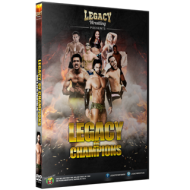Legacy Wrestling DVD June 6, 2015 "Legacy Of Champions" - Palmyra, PA Legacy Wrestling DVD June 6, 2015 "Legacy Of Champions" - Palmyra, PA
