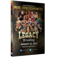 Legacy Wrestling DVD August 22, 2015 "Dire Consequences" - Palmyra, PA  Legacy Wrestling DVD August 22, 2015 "Dire Consequences" - Palmyra, PA