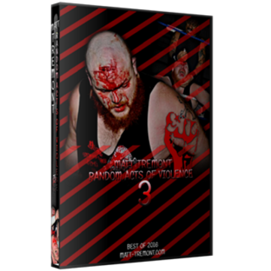 Best Of Matt Tremont DVD "Random Acts of Violence Volume 3"
