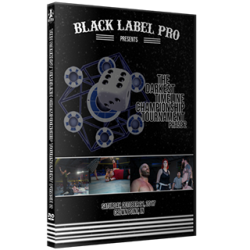 Black Label Pro DVD October 21, 2017 "The Darkest Timeline Championship Tournament Phase 2" - Crown Point, IN Black Label Pro DVD October 21, 2017 "The Darkest Timeline Championship Tournament Phase 2" - Crown Point, IN