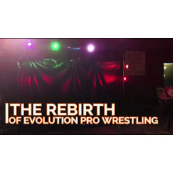 Evolution Pro Wrestling June 16, 2017  "Rebirth of Evolution" - Jeffersonville, IN (Download) Evolution Pro Wrestling June 16, 2017  "Rebirth of Evolution" - Jeffersonville, IN (Download)