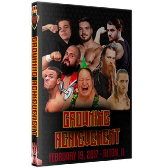 Glory Pro DVD February 19, 2017 "Crowning Achievement" - Alton, IL 
