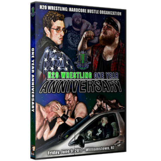 H2O Wrestling DVD June 9, 2017 "1 Year Anniversary" - Williamstown, NJ 