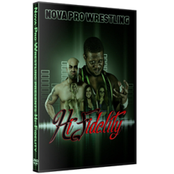 NOVA Pro Wrestling DVD June 10, 2017 "Hi Fidelity" - Annandale, VA  NOVA Pro Wrestling DVD June 10, 2017 "Hi Fidelity" - Annandale, VA
