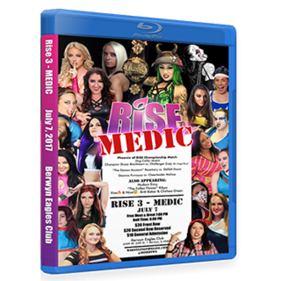 RISE Wrestling Blu-ray/DVD July 7, 2017 "Rise 3: Medic" - Berwyn, IL 