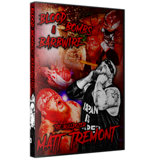 Best Of Matt Tremont DVD "Blood, Bombs, Barbwire"