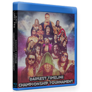 Black Label Pro Blu-rayDVD September 22, 2018 "Darkest Timeline Championship Tournament" - Crown Point, IN Black Label Pro Blu-rayDVD September 22, 2018 "Darkest Timeline Championship Tournament" - Crown Point, IN