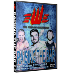EWE DVD December 15, 2018 "Raising The Bar" - Jeffersonville, IN 