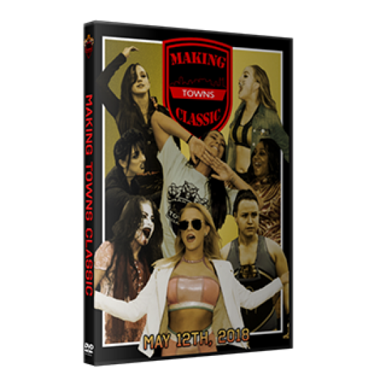 Making Towns Wrestling DVD May 12, 2018 "Classic" - Nashville, TN