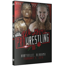 New South DVD February 3, 2018 "We Love Pro Wrestling 3" - Hartselle, AL