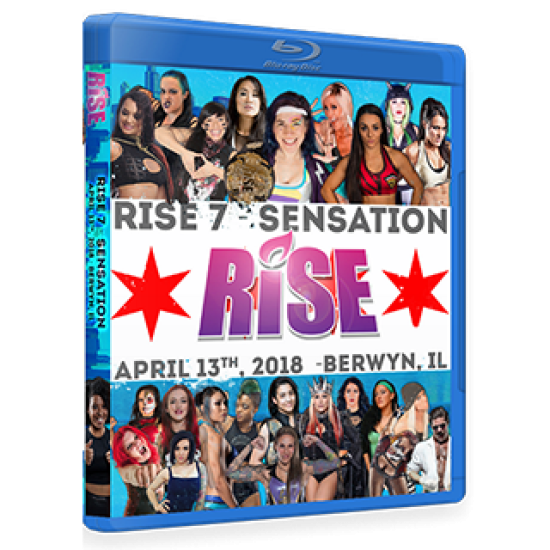RISE Wrestling Blu-ray/DVD April 13, 2018 "Rise 7: Sensation" - Berwyn, IL 