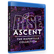 RISE Wrestling Blu-ray/DVD July 8, 2018 "Ascent: The Naperville Collection Episodes 7-14" - Naperville, IL RISE Wrestling Blu-ray/DVD July 8, 2018 "Ascent: The Naperville Collection Episodes 7-14" - Naperville, IL