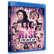 RISE Wrestling Blu-ray/DVD October 18, 2018 "10 - Insanity" - Berwyn, IL  RISE Wrestling Blu-ray/DVD October 18, 2018 "10 - Insanity" - Berwyn, IL