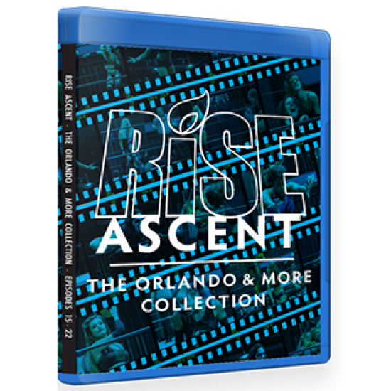 RISE Wrestling Blu-ray/DVD July 8 & October 19, 2018 "Ascent: The Orlando Collection Episodes 15-22" - Orlando, FL