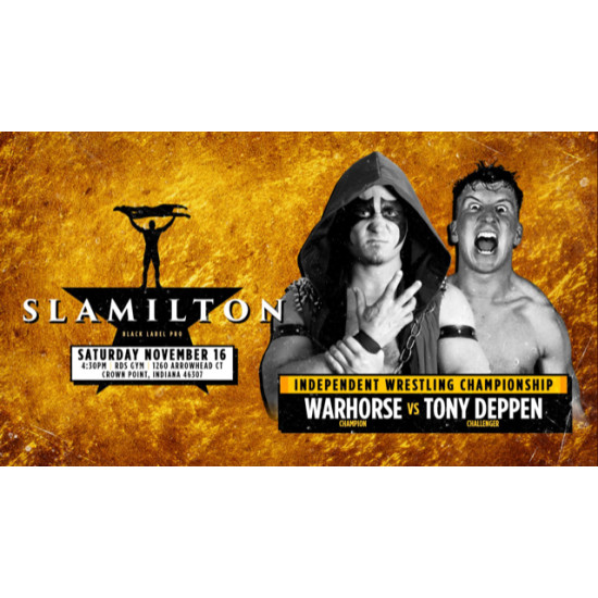 Black Label Pro November 16, 2019 "Slamilton 2" - Crown Point, IN (Download)