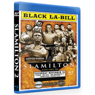 Black Label Pro Blu-ray/DVD November 16, 2019 "Slamilton 2" - Crown Point, IN Black Label Pro Blu-ray/DVD November 16, 2019 "Slamilton 2" - Crown Point, IN