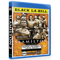Black Label Pro Blu-ray/DVD November 16, 2019 "Slamilton 2" - Crown Point, IN Black Label Pro Blu-ray/DVD November 16, 2019 "Slamilton 2" - Crown Point, IN