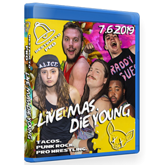 Destructo Pro Blu-ray/DVD July 6, 2019 "Live Mas, Die Young" - Jeffersonville, IN 