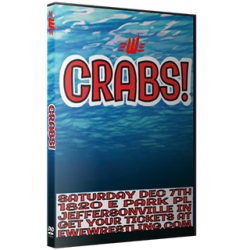 EWE DVD December 7, 2019 "Crabs" - Jeffersonville, IN  EWE DVD December 7, 2019 "Crabs" - Jeffersonville, IN