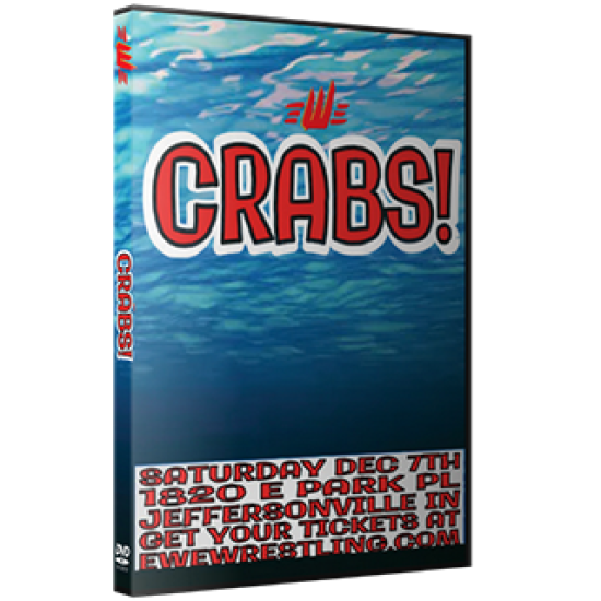EWE DVD December 7, 2019 "Crabs" - Jeffersonville, IN 