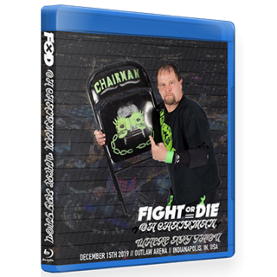 Fight Or Die Blu-ray/DVD December 15, 2019 "Oh Chairman Where Art Thou" - Indianapolis, IN 