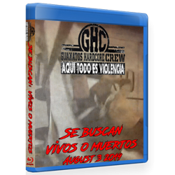 Guanatos Hardcore Crew Blu-ray/DVD August 3, 2019 "Se Buscan: Vivos o Muertos" - Guadalajara, Mexico Guanatos Hardcore Crew Blu-ray/DVD August 3, 2019 "Se Buscan: Vivos o Muertos" - Guadalajara, Mexico