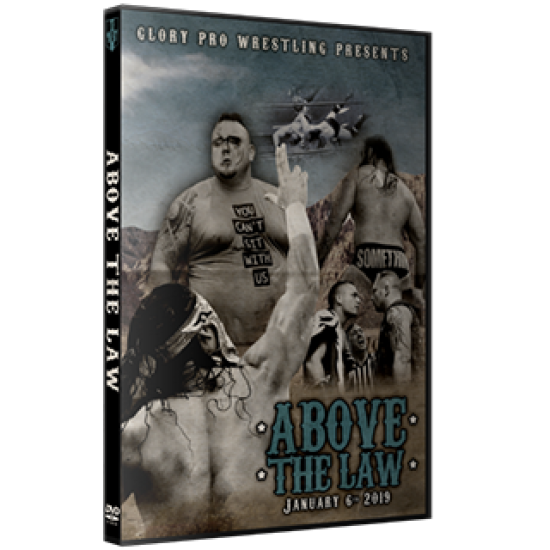 Glory Pro Wrestling DVD January 6, 2019 "Above the Law" - Collinsville, IL