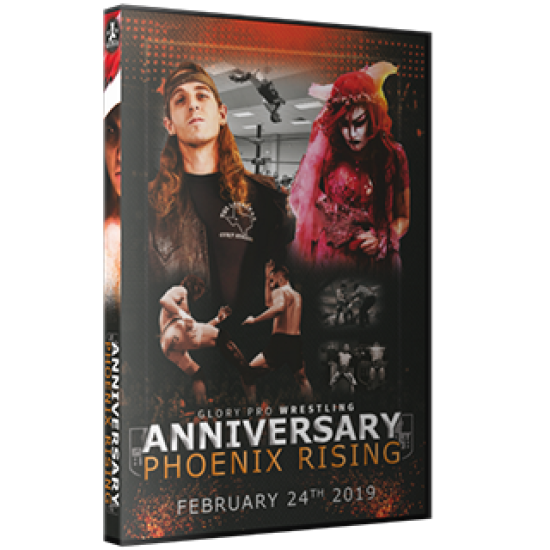 Glory Pro Wrestling DVD February 24, 2019 "Phoenix Rising: Anniversary" - Collinsville, IL