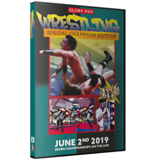 Glory Pro Wrestling DVD June 2, 2019 "Special Champion Edition" - Colinsville, IL