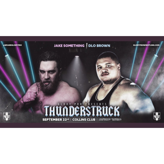 Glory Pro Wrestling September 22, 2019 "Thunderstruck" - Collinsville, IL (Download)