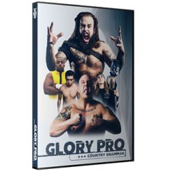 Glory Pro Wrestling DVD October 5, 2019 "Country Grammar" - Affton, MO Glory Pro Wrestling DVD October 5, 2019 "Country Grammar" - Affton, MO