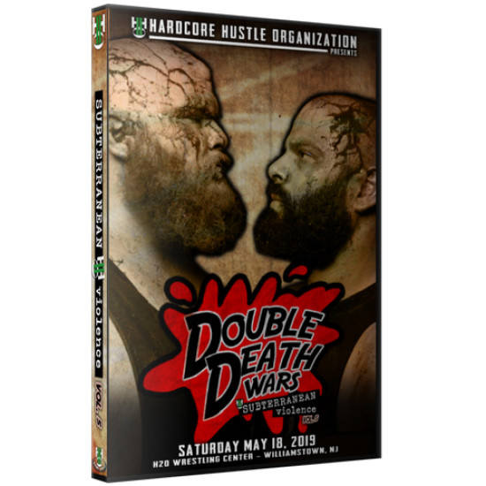 H2O Wrestling DVD May 18, 2019 Subterranean Violence Vol. #5: "Double Death Wars" - Williamstown, NJ 
