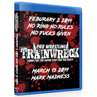 Pro Wrestling Trainwreck Blu-ray/DVD February 2 & March 15, 2019 "No Ring No Rules No Fucks Given & Mark Madness" - Memphis, TN Pro Wrestling Trainwreck Blu-ray/DVD February 2 & March 15, 2019 "No Ring No Rules No Fucks Given & Mark Madness" - Memphis, TN