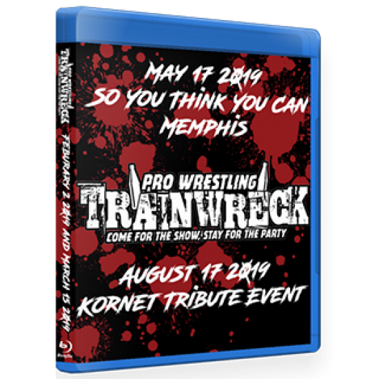 Pro Wrestling Trainwreck Blu-ray/DVD May 17 & August 17, 2019 "So You Think You Can Memphis & Kornet Tribute Event" - Memphis, TN