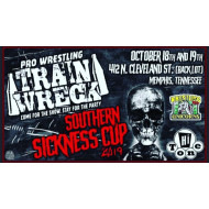 Pro Wrestling Trainwreck October 18 & 19, 2019 "Southern Sickness" - Memphis, TN (Download) Pro Wrestling Trainwreck October 18 & 19, 2019 "Southern Sickness" - Memphis, TN (Download)