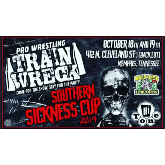 Pro Wrestling Trainwreck October 18 & 19, 2019 "Southern Sickness" - Memphis, TN (Download)