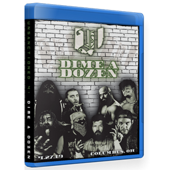 Unsanctioned Pro Blu-ray/DVD April 27, 2019 "Unsanctioned 4: Dime a Dozen" - Columbus, OH
