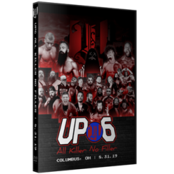 Unsanctioned Pro DVD August 31, 2019 "Unsanctioned 6: All Killer, No Filler" - Columbus, OH Unsanctioned Pro DVD August 31, 2019 "Unsanctioned 6: All Killer, No Filler" - Columbus, OH
