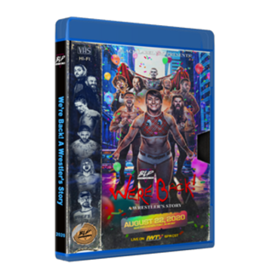 Black Label Pro Blu-ray/DVD August 22, 2020 "We're Back: A Wrestler's Story" - Crown Point, IN