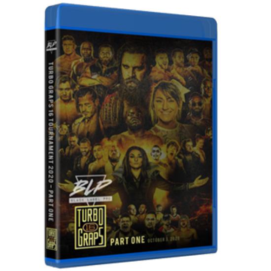 Black Label Pro Blu-ray/DVD October 3, 2020 "Turbo Graps 16: Part 1" - Crown Point, IN