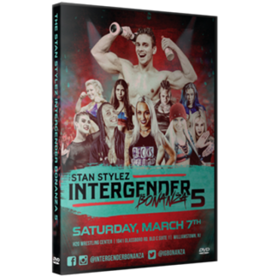 Intergender Bonanza DVD March 7, 2020 "The Stan Stylez Intergender Bonanza 5" - Williamstown, NJ